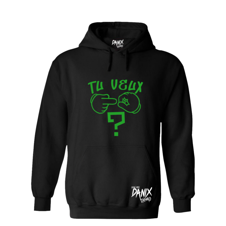 Sweat à capuche TU VEUX ... ? [DANIX CENSORED]